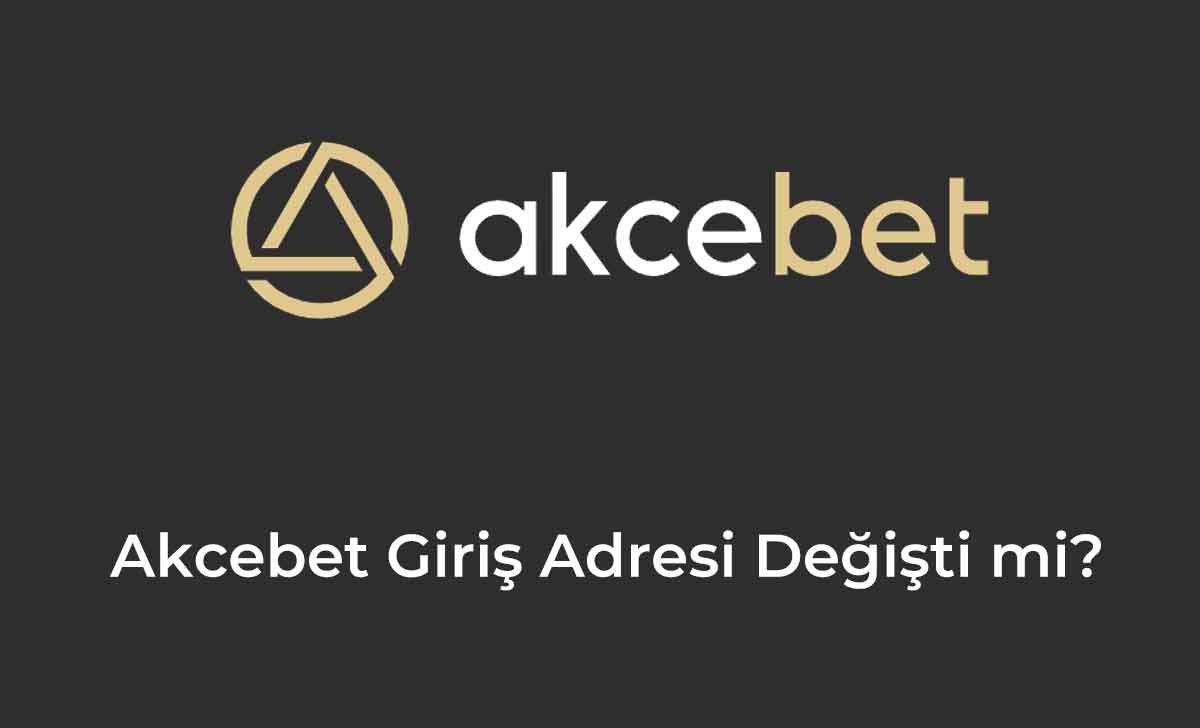 Akcebet Giris Adresi Degisti mi