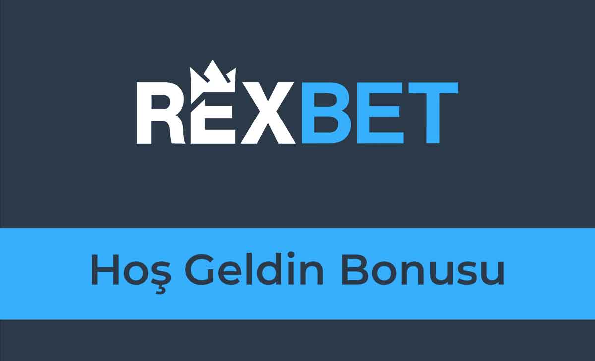 Rexbet Hoş Geldin Bonusu